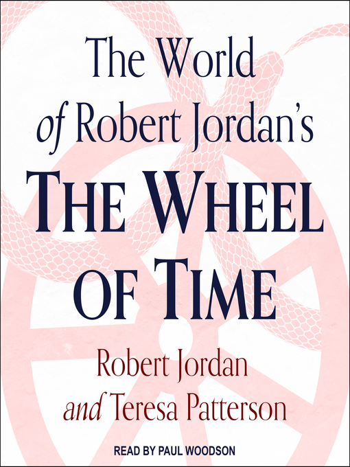 Title details for The World of Robert Jordan's the Wheel of Time by Robert Jordan - Available